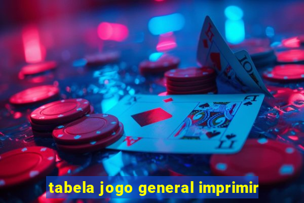 tabela jogo general imprimir